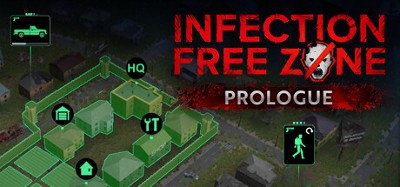 Infection Free Zone – Prologue Image