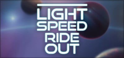 Light Speed Ride Out Image