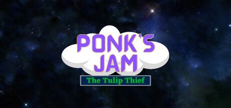 Games like Ponk's Jam: The Tulip Thief