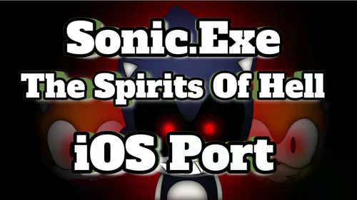 Games like Sonic.Exe: The Spirits Of Hell iOS Port