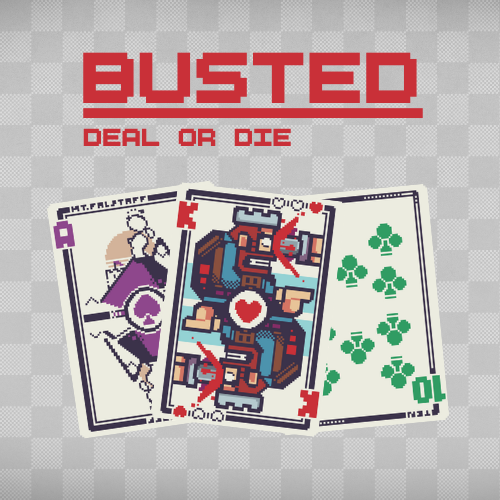 Games like Busted - Deal or Die (MAJOR UPDATE)