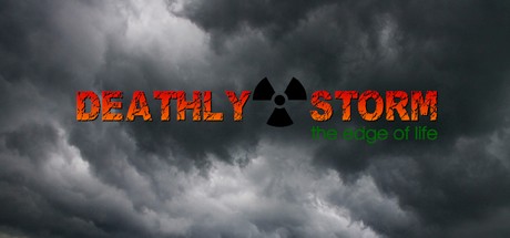Games like Deathly Storm: The Edge of Life