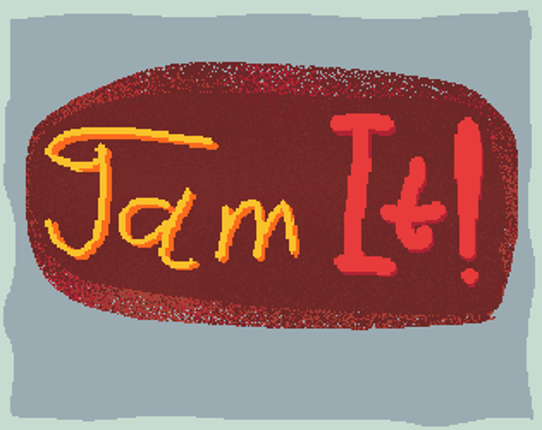 Jam It (A game jam game) Image