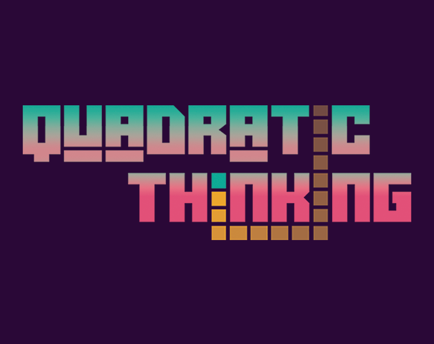 Games like Quadratic Thinking