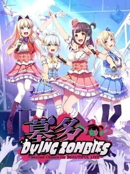 Games like Hakata DyingZombies: Second Chance for Beautiful Live