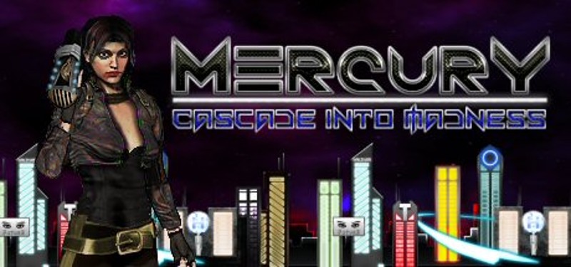 Mercury: Cascade into Madness Game Cover