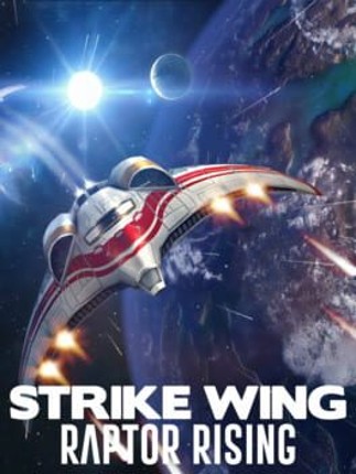 Strike Wing: Raptor Rising Image