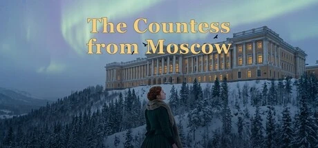 Games like The Countess from Moscow