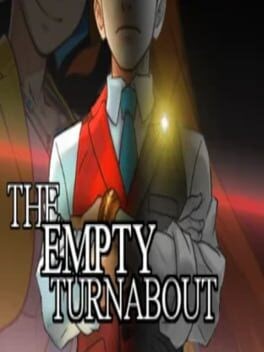 Games like The Empty Turnabout
