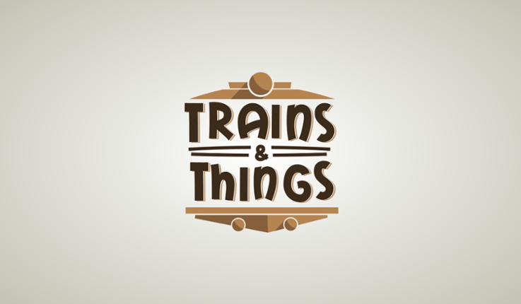 Trains & Things Game Cover