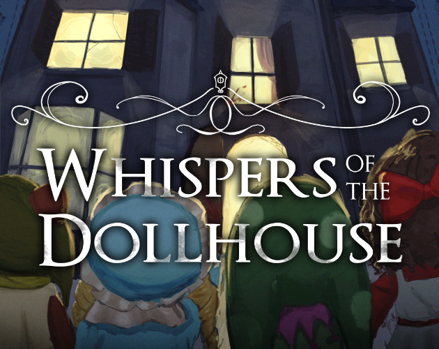 Games like Whispers of the Dollhouse