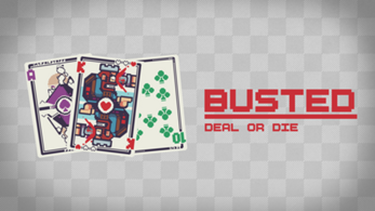Busted - Deal or Die (MAJOR UPDATE) screenshot