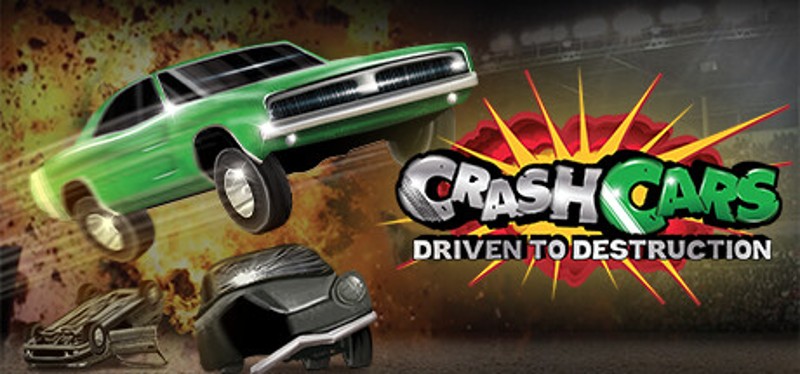 Crash Cars - Driven To Destruction Image
