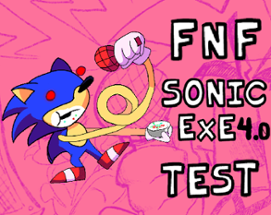 FNF Sonic.exe Test 4.0 Image