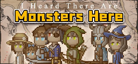 Games like I Heard There Are Monsters Here