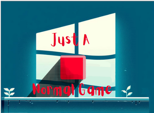 Games like Just A Normal Game