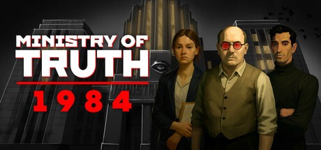 Games like MINISTRY OF TRUTH: 1984