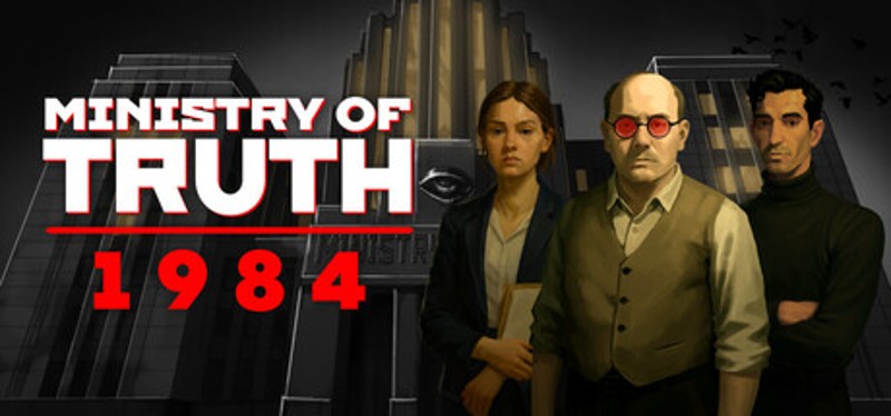 MINISTRY OF TRUTH: 1984 Image