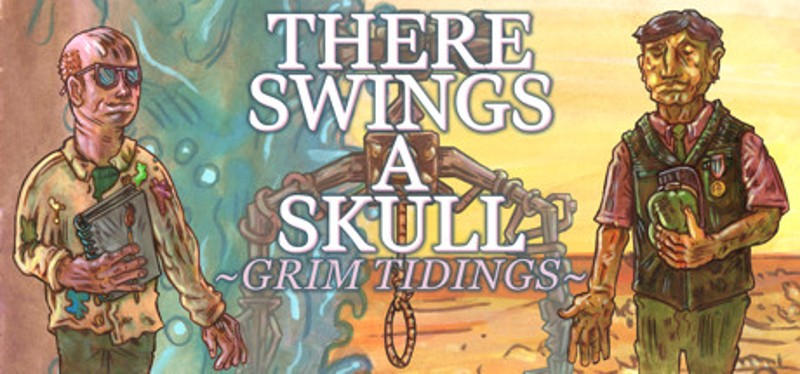 THERE SWINGS A SKULL: GRIM TIDINGS Image