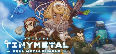 Games like TINY METAL: FULL METAL RUMBLE