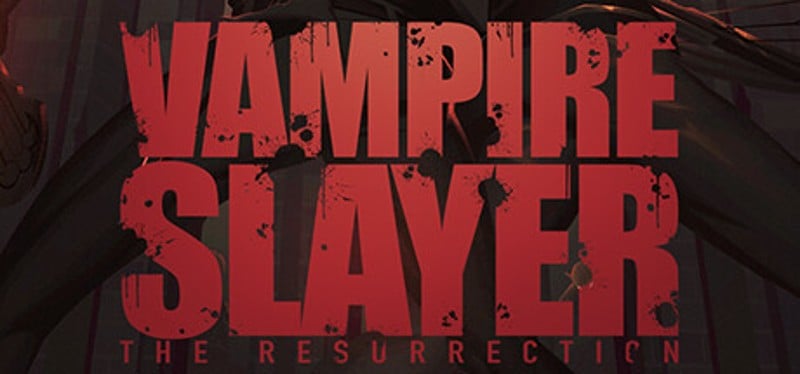 Vampire Slayer: The Resurrection Game Cover