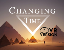 Changing Time (VR) Image