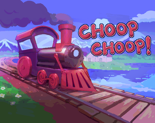 Choop Choop! Image