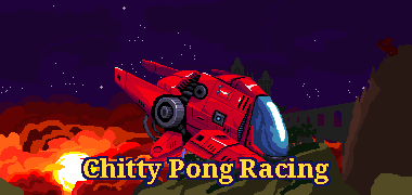 Games like Chitty Pong Racing (Jam Entry)