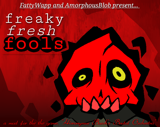 Fresh Freaky Fools (0.6.7) Image