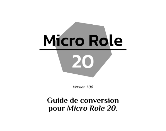Games like [Playtest] Guide de conversion pour Micro Role 20
