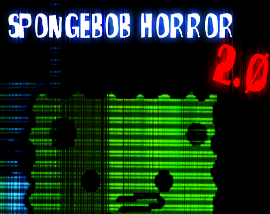 Spongebob Horror 2.0 Image