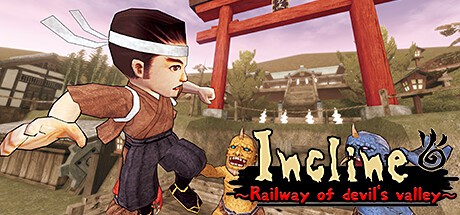 Games like Incline ~Railway of devil's valley~