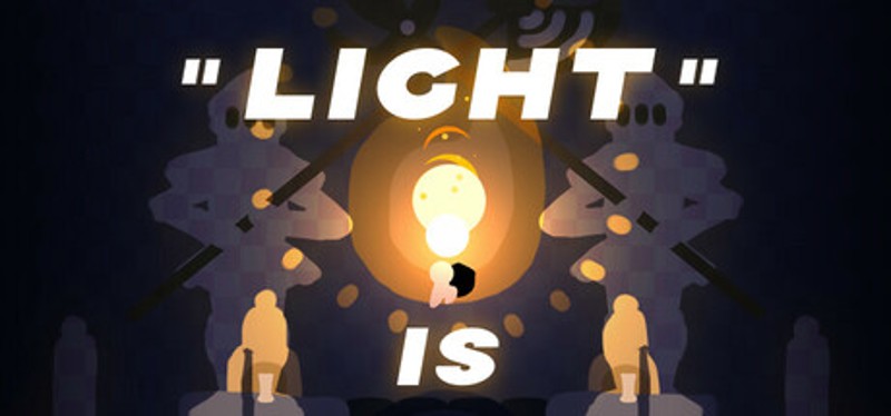 “LIGHT” IS Image