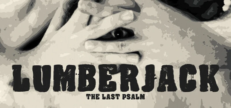 Lumberjack: The Last Psalm Image