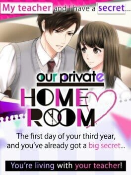 Games like Our Private Homeroom