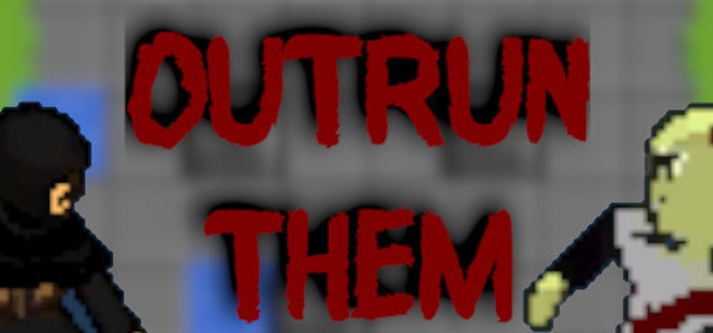 Outrun Them Image