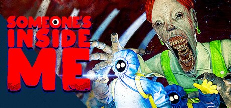 Games like Someone's Inside Me