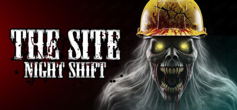 The Site: Night Shift Image