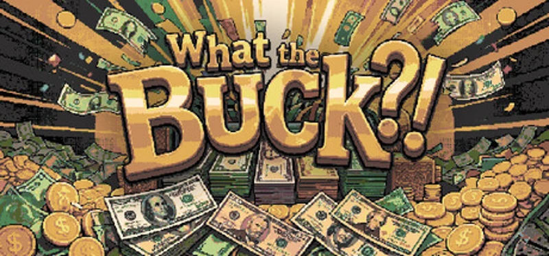 What the Buck?! Image