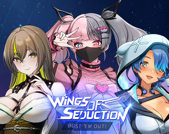 Wings of Seduction: Bust 'em out! Image