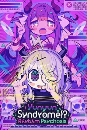 Yunyun Syndrome!?: Rhythm Psychosis Image