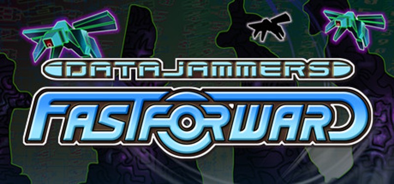 Data Jammers: FastForward Image