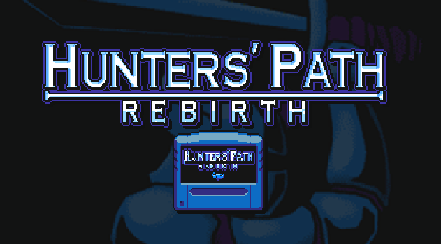 Games like HUNTERS' PATH REBIRTH