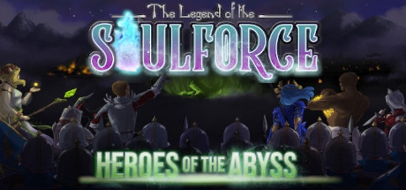 The legend of the soulforce : Heroes of the Abyss Image