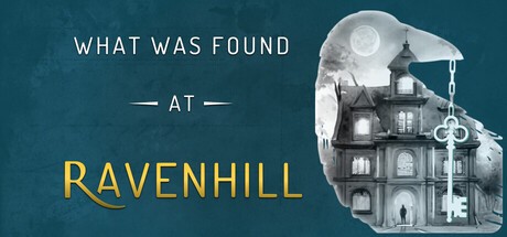 Games like What Was Found at Ravenhill