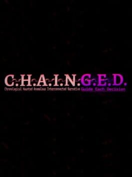 Games like C.H.A.I.N.G.E.D.