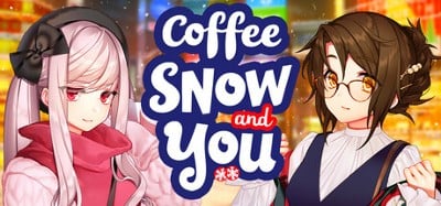 Coffee, Snow, and You Image