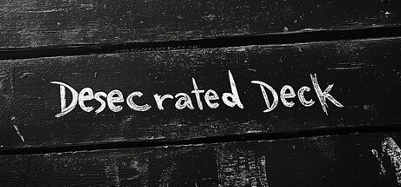 Desecrated Deck Image