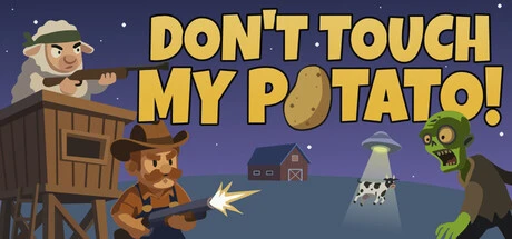 Games like Don’t Touch My Potato!
