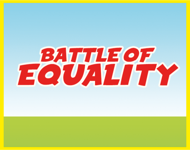 Games like Battle of Equality